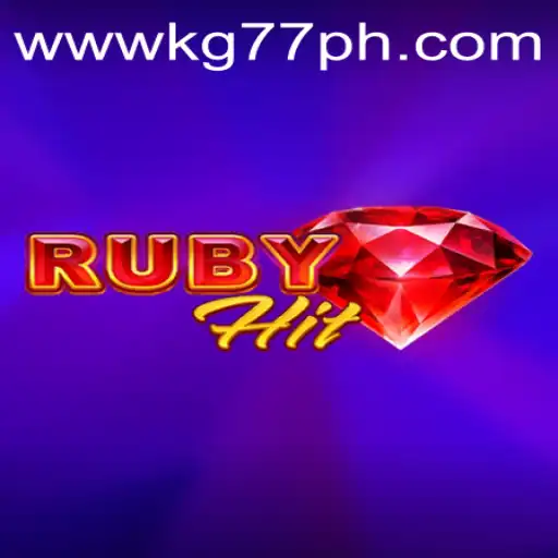 Unveiling RubyHit: The Thrilling New Game Taking Over with KG77